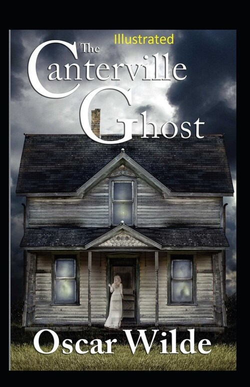 The Canterville Ghost Illustrated (Paperback)