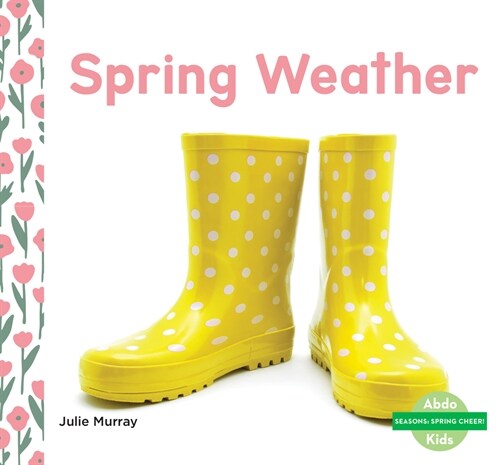 Spring Weather (Library Binding)