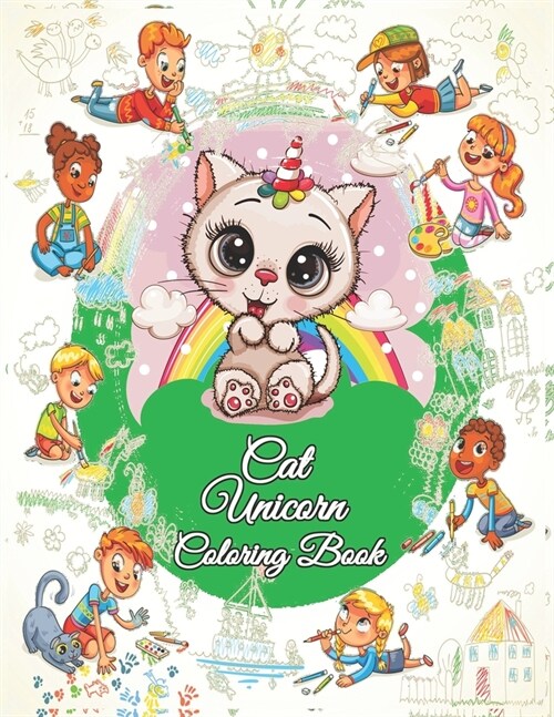 Cat Unicorn Coloring Book: I Love Cat Unicorn Coloring Book for kids (Paperback)