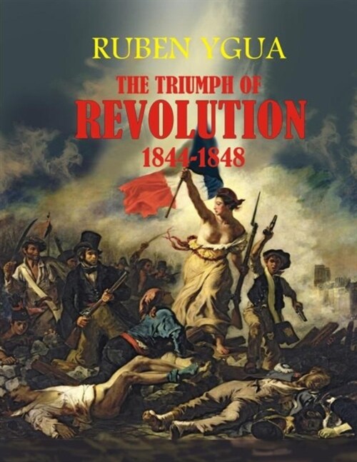 The Triumph of Revolution (Paperback)