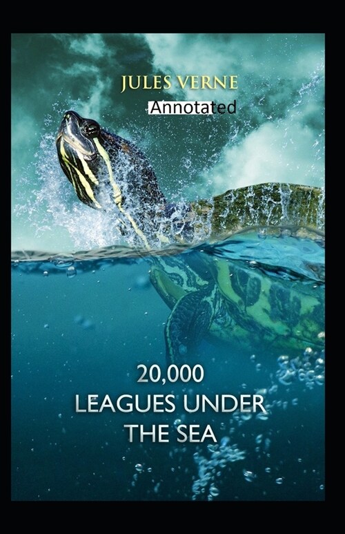 20,000 Leagues Under the Sea Original Edition(Annotated) (Paperback)
