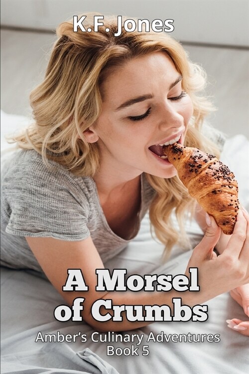 A Morsel of Crumbs (Paperback)