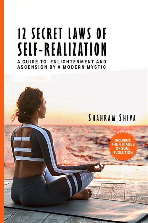 12 Secret Laws of Self-Realization: A Guide to Enlightenment and Ascension by a Modern Mystic (Paperback)