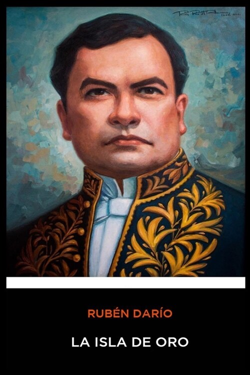 Ruben Dario - La Isla de Oro (Paperback)