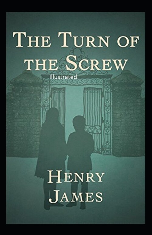 The Turn of the Screw Illustrated (Paperback)