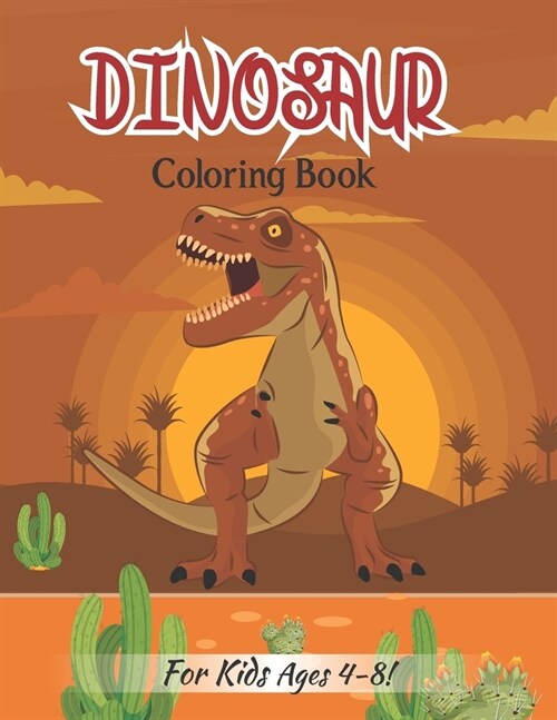 Dinosaur Coloring Book For Kids Ages 4-8!: Dinosaur Realistic Designs For Boys and Girls (Volume 4) (Paperback)
