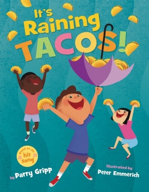 Its Raining Tacos! (Hardcover)