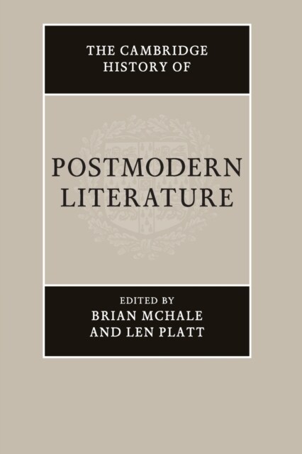 The Cambridge History of Postmodern Literature (Paperback)