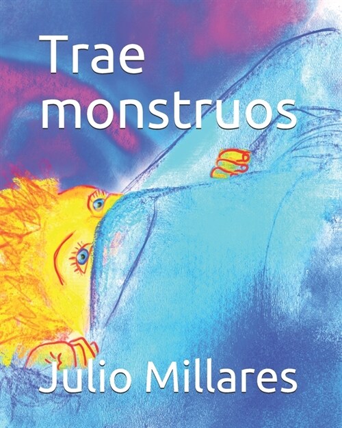 Trae monstruos (Paperback)