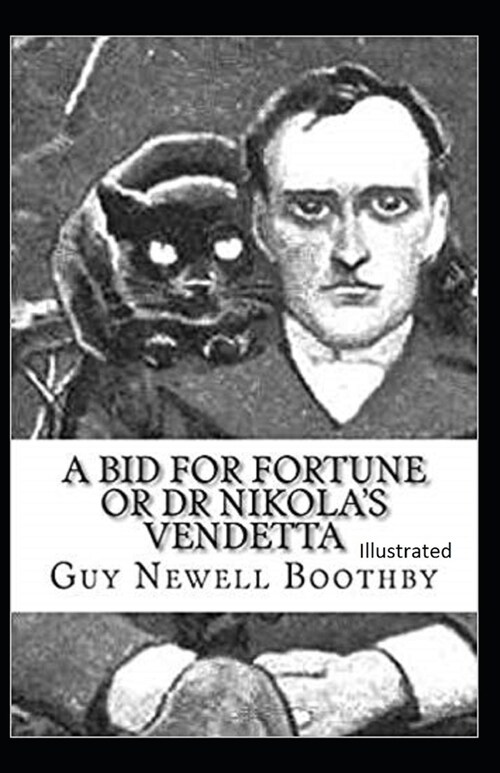 A Bid for Fortune or Dr. Nikolas Vendetta Illustrated (Paperback)