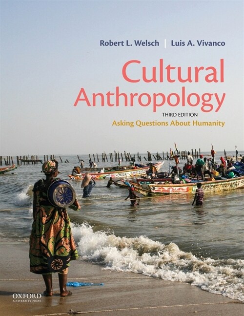 Cultural Anthropology: Asking Questions about Humanity (Paperback, 3)