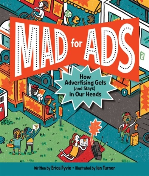 Mad for Ads: How Advertising Gets (and Stays) in Our Heads (Hardcover)