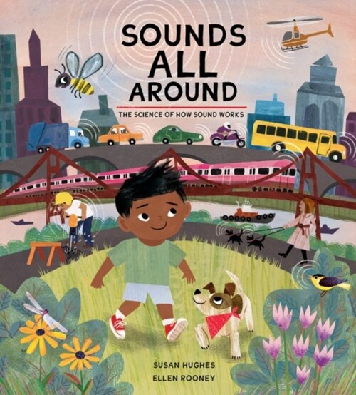 Sounds All Around: The Science of How Sound Works (Hardcover)