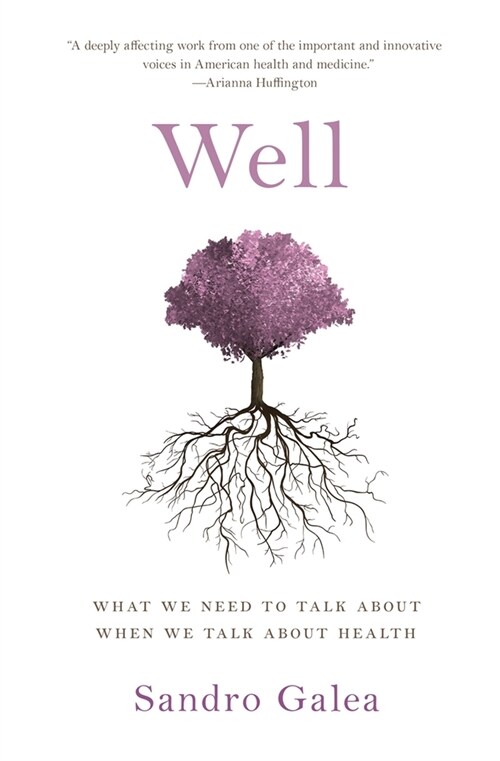 Well: What We Need to Talk about When We Talk about Health (Paperback)