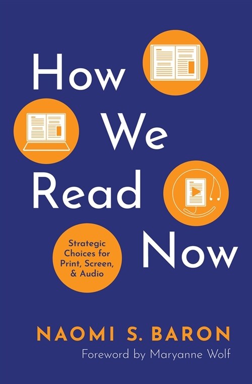 How We Read Now: Strategic Choices for Print, Screen, and Audio (Hardcover)