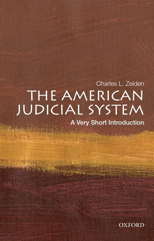 The American Judicial System: A Very Short Introduction (Paperback)
