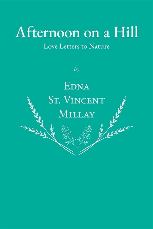 Afternoon on a Hill - Love Letters to Nature (Paperback)