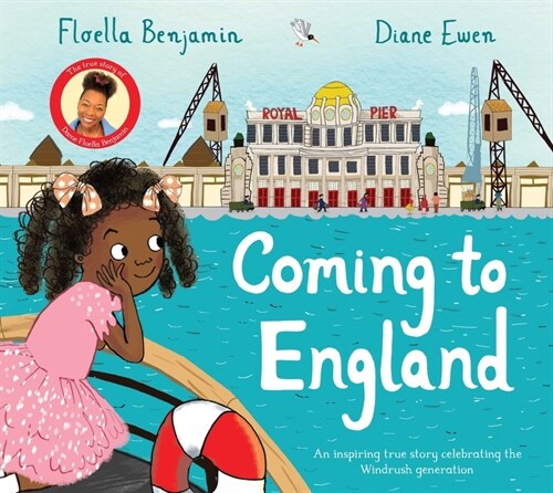 Coming to England : An Inspiring True Story Celebrating the Windrush Generation (Paperback)