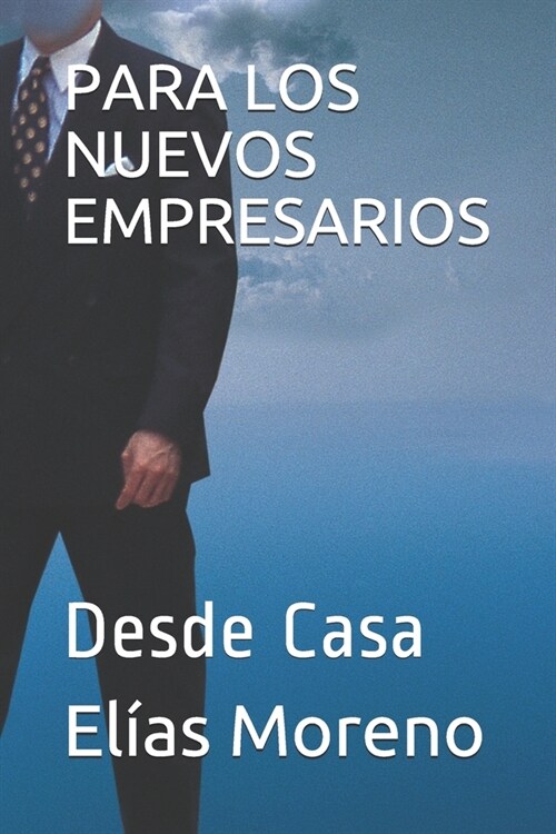 Para Los Nuevos Empresarios: Desde Casa (Paperback)