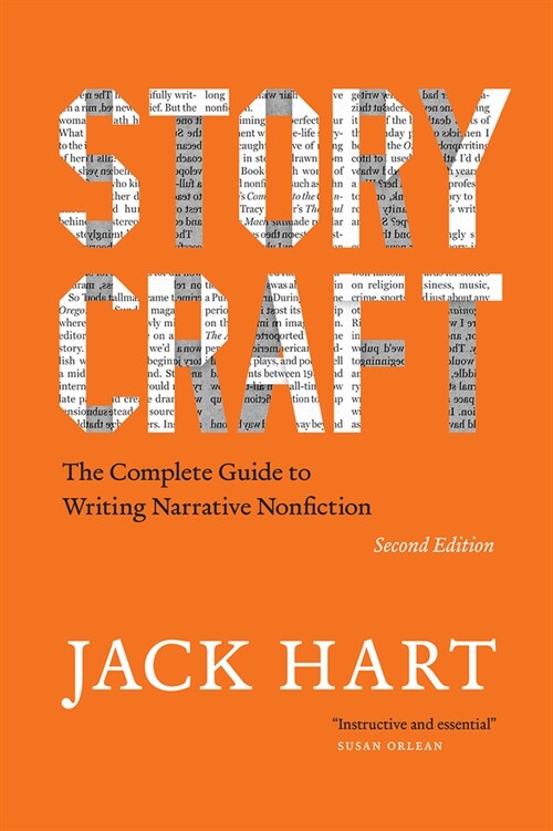 Storycraft, Second Edition: The Complete Guide to Writing Narrative Nonfiction (Paperback, 2)