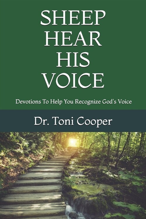 Sheep Hear His Voice: 30 Devotional Passages To Help You Recognize Gods Gentle Voice (Paperback)