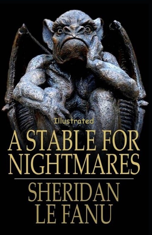 A Stable for Nightmares Illustrated (Paperback)