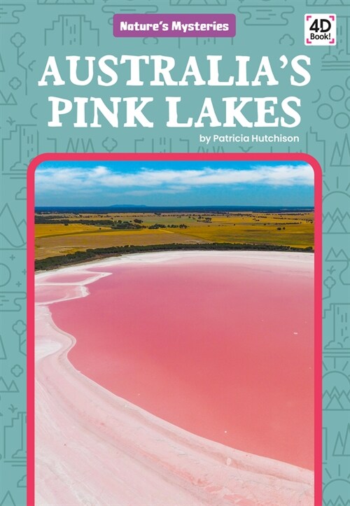 Australias Pink Lakes (Library Binding)