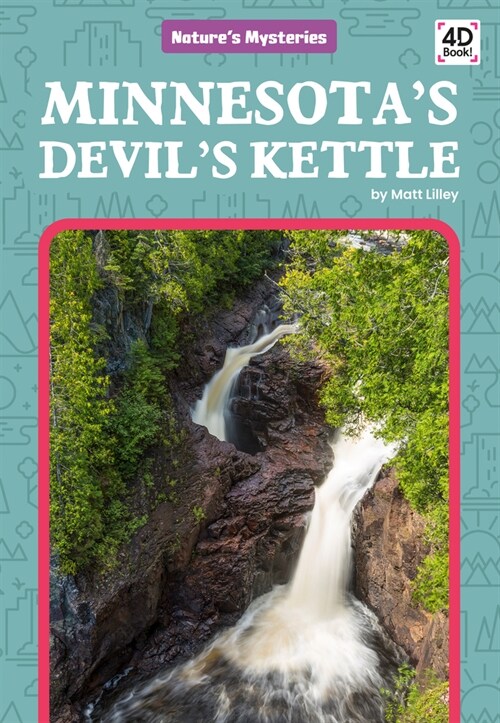 Minnesotas Devils Kettle (Library Binding)