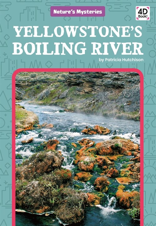 Yellowstones Boiling River (Library Binding)