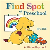 Find Spot at Preschool (Board Books)