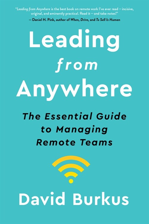 Leading from Anywhere: The Essential Guide to Managing Remote Teams (Hardcover)