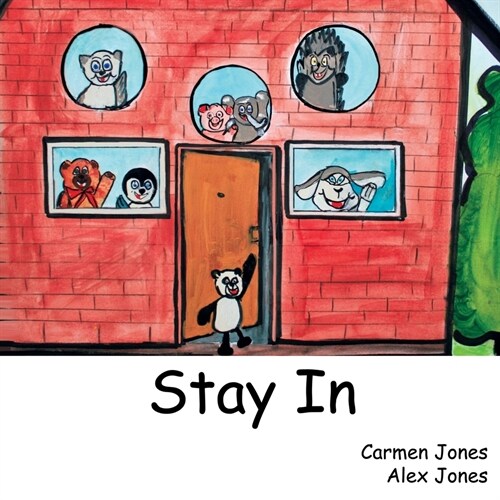 Stay In: A teddy bear adventure (Paperback)