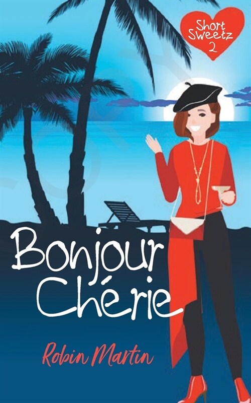 Bonjour Cherie (Paperback)