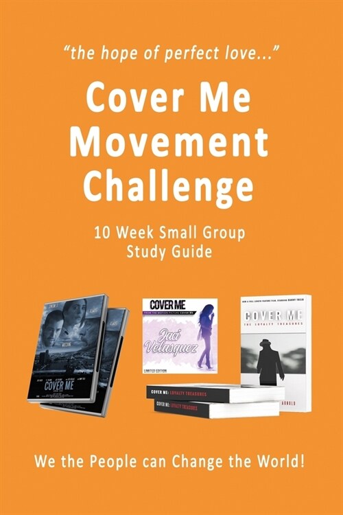 Cover Me Movement Challenge: 10 Week Small Group Study Guide (Paperback)