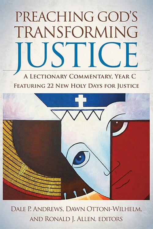 Preaching Gods Transforming Justice: A Lectionary Commentary, Year C (Paperback)