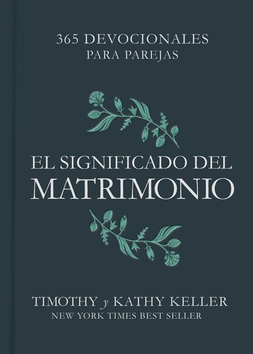 El Significado del Matrimonio: 365 Devocionales Para Parejas (Hardcover)