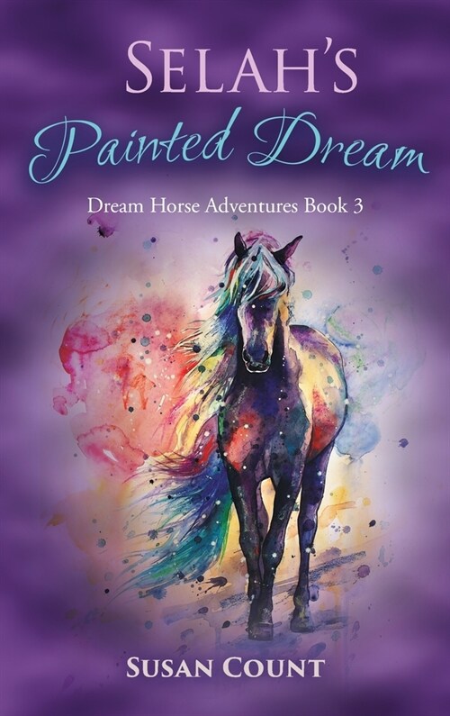 Selahs Painted Dream (Hardcover)