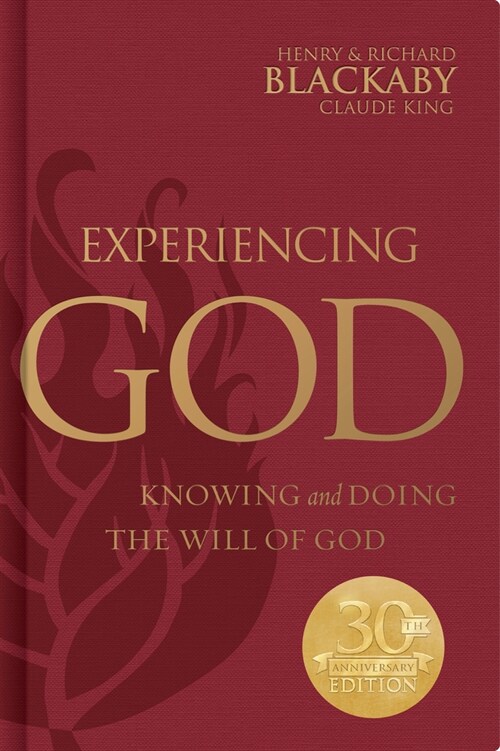 Experiencing God: Knowing and Doing the Will of God, Legacy Edition (Hardcover)