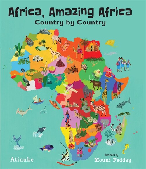 Africa, Amazing Africa: Country by Country (Hardcover)