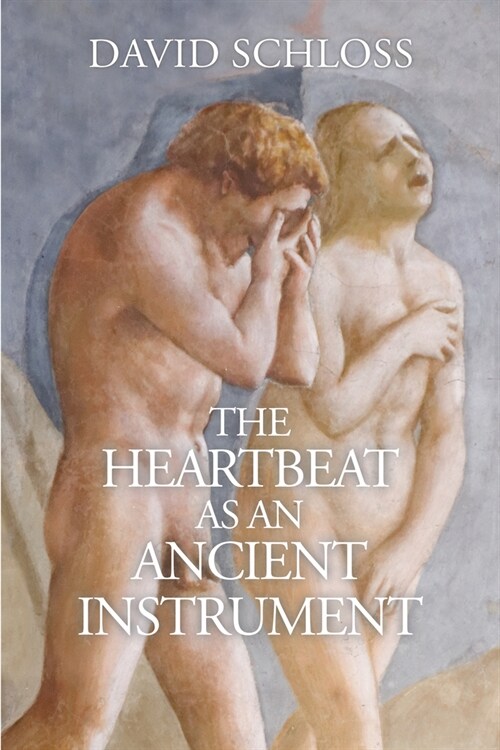 The Heartbeat as an Ancient Instrument (Paperback)