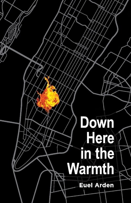 Down Here in the Warmth (Paperback)