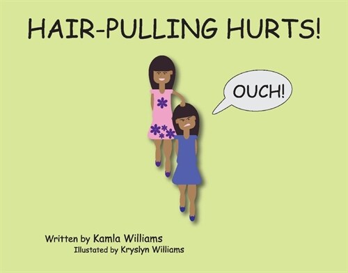 Hair-Pulling Hurts! (Hardcover)