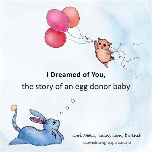 I Dreamed of You: the story of an egg donor baby (Paperback)