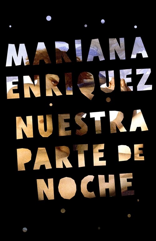 Nuestra Parte de Noche / Our Share of Night: A Novel (Paperback)