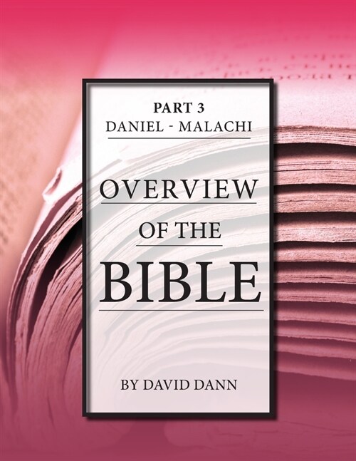 Overview of the Bible, Part 3 (Paperback)