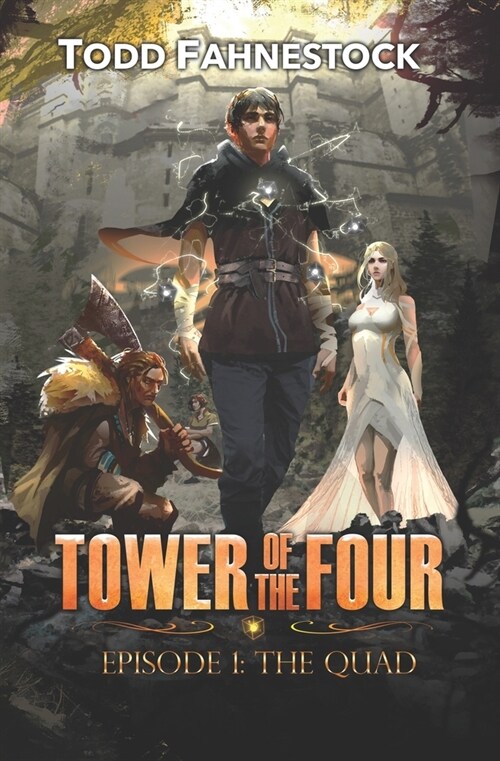 Tower of the Four: Episode 1 - The Quad (Paperback)