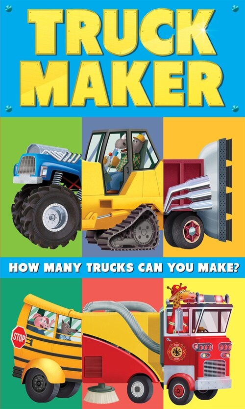 Truck Maker: A Mix-And-Match Book (Board Books)