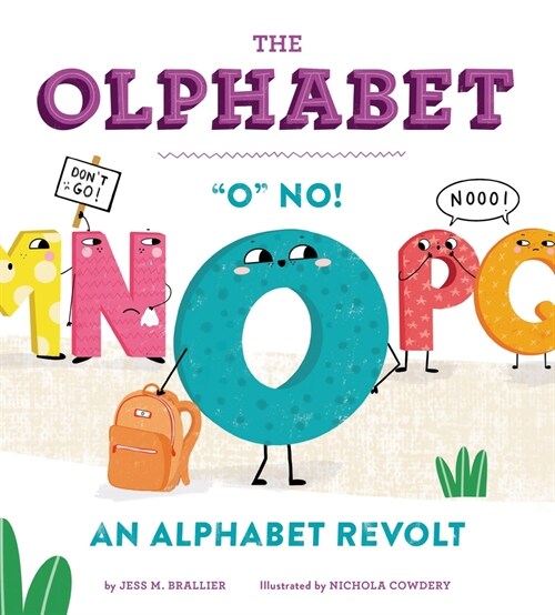 The Olphabet: O No! an Alphabet Revolt (Hardcover)