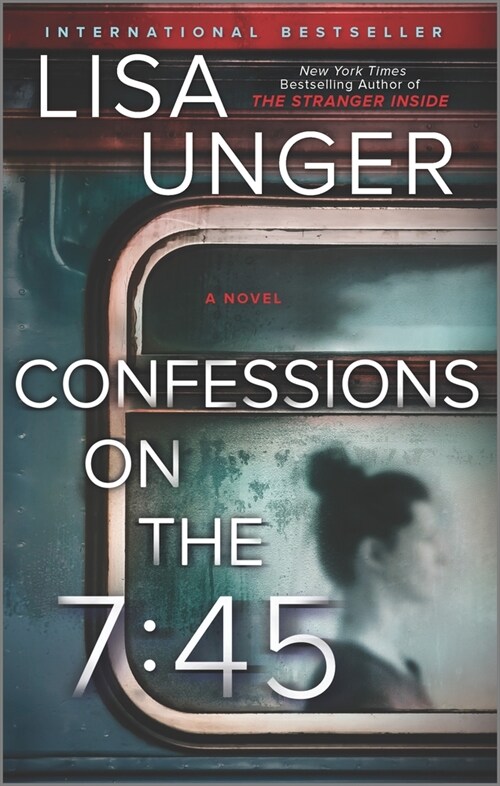 Confessions on the 7:45: A Novel (Paperback, First Time Trad)