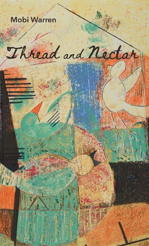 Thread and Nectar (Hardcover)